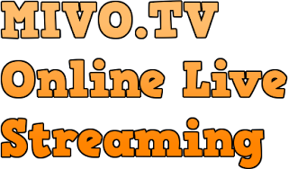 MIVO TV Online Streaming