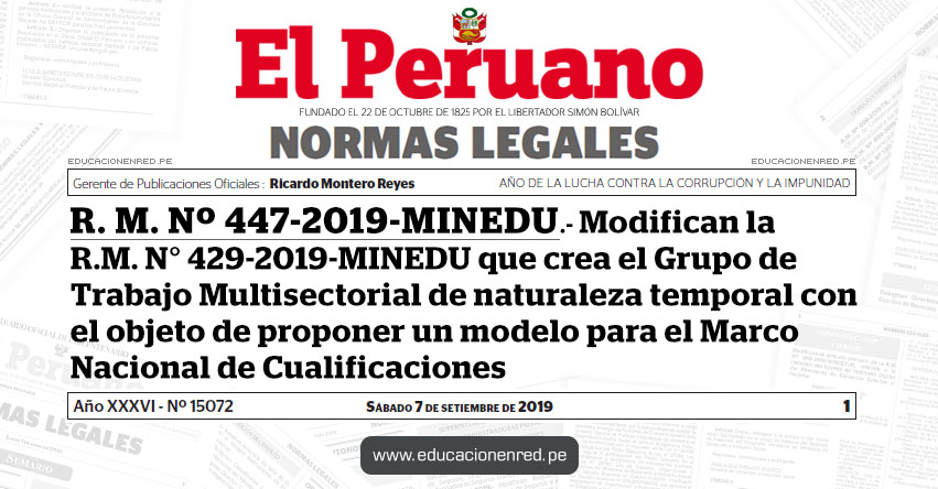 R. M. Nº 447-2019-MINEDU - Modifican la R.M. N° 429-2019-MINEDU que crea el Grupo de Trabajo Multisectorial de naturaleza temporal con el objeto de proponer un modelo para el Marco Nacional de Cualificaciones