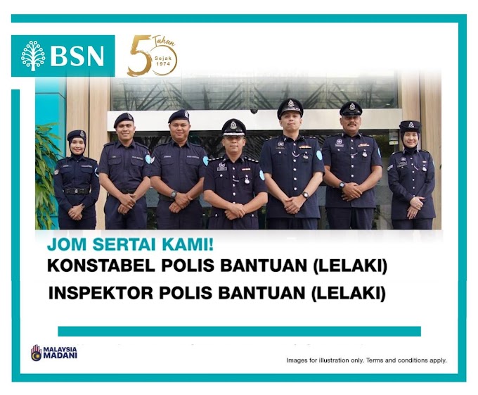 JAWATAN KOSONG POLIS BANTUAN (LELAKI) - BANK SIMPANAN NASIONAL MALAYSIA (BSN)