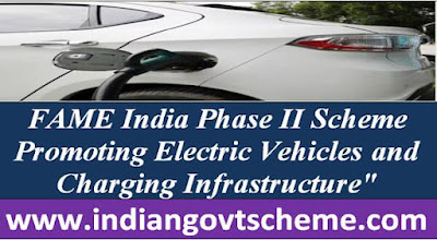 fame_india_phase_ii_scheme_promoting_electric_vehicles_and_charging_infrastructure