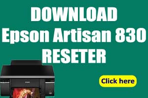 How to Reset Epson Artisan 830 Reset Program DOWNLOAD