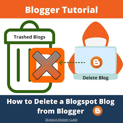 How to Delete a Blogspot Blog from Google Blogger Platform - Step-by-Step Guide to Remove a Blog