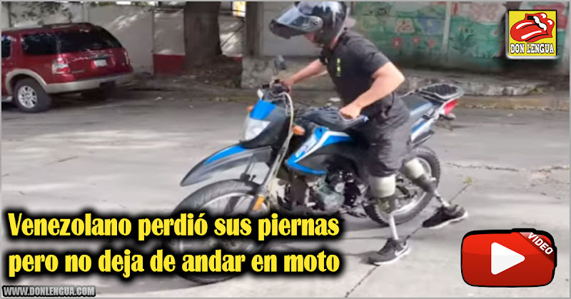 Venezolano perdió sus piernas pero no deja de andar en moto