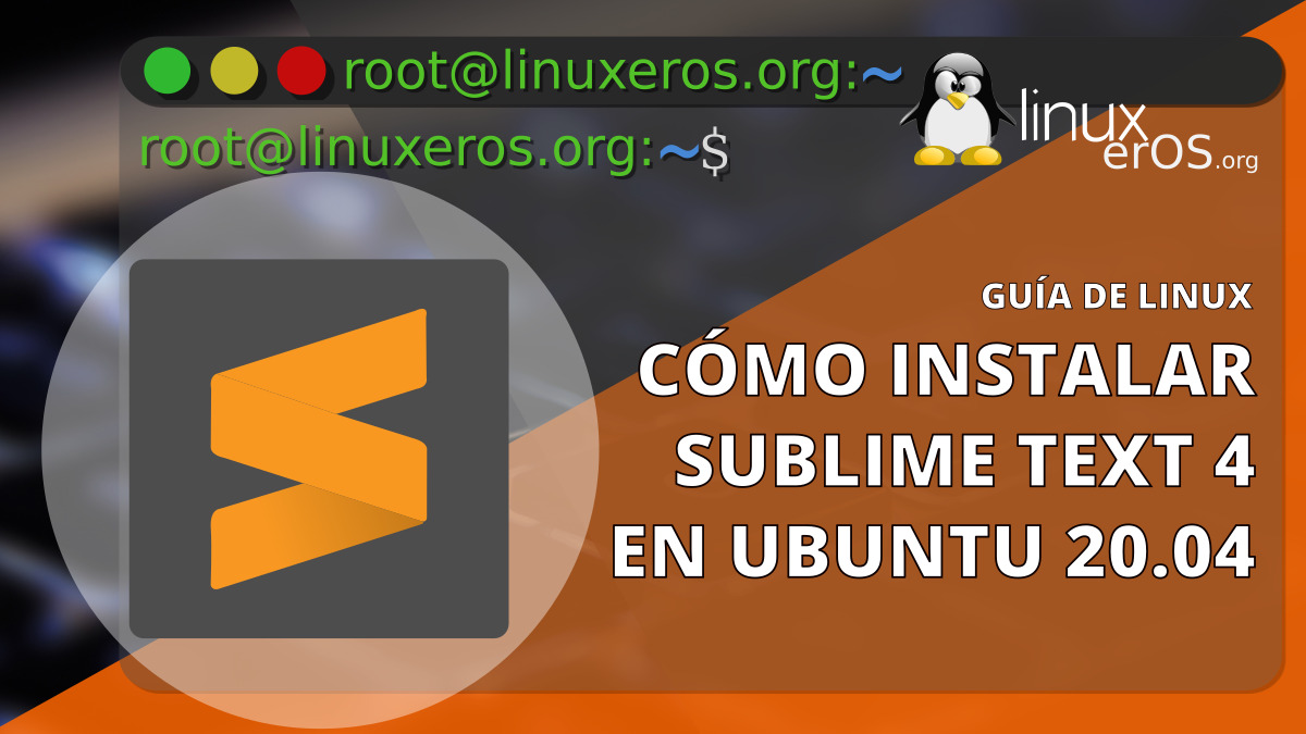 Cómo instalar Sublime Text 4 en Ubuntu 20.04