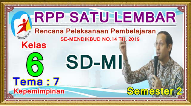 RPP SATU LEMBAR SD/MI KELAS 6 TEMA 7 SEMESTER 2 KURIKULUM 2013 - REVISI