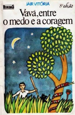 Vavá, entre o medo e a coragem | Jair Vitória | Editora: Moderna | Coleção: Veredas | 1986 - 1989 |