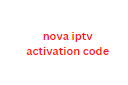 nova iptv activation code