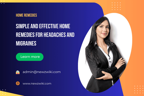  Simple and Effective Home Remedies for Headaches and Migraines