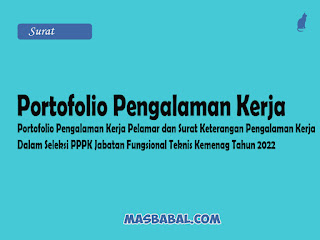 Portofolio Pengalaman Kerja Pelamar dan Surat Keterangan Pengalaman Kerja Dalam Seleksi PPPK Jabatan Fungsional Teknis Kemenag Tahun 2022