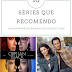 Top 10 - Séries que vi e indico