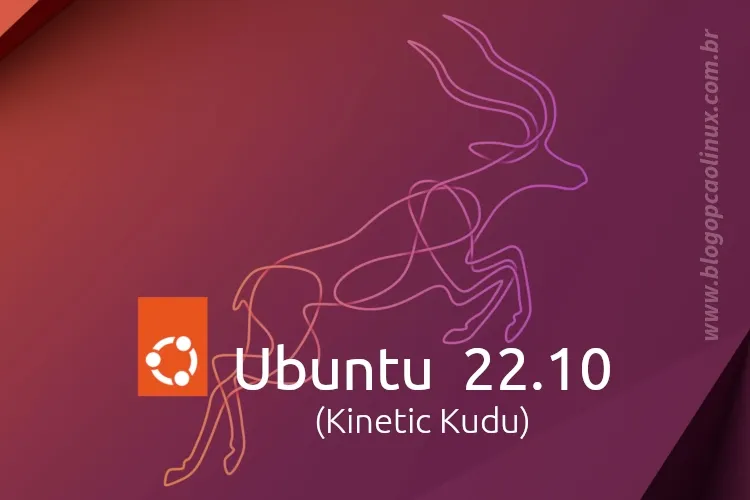 Lançado o Ubuntu 22.10 (Kinetic Kudu), confira as novidades e faça já o download!