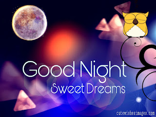 Good night sweet dreams