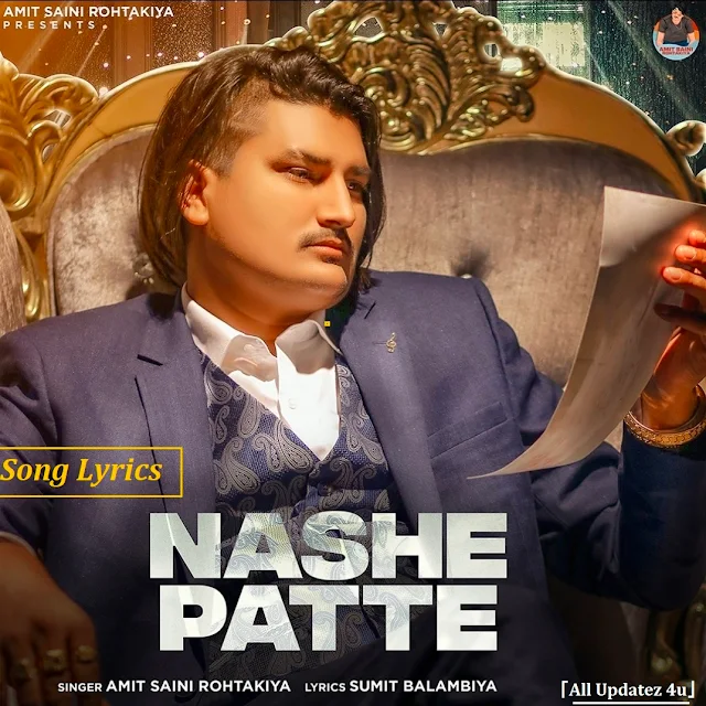 Nashe Patte Haryanvi Song Lyrics Mp3 Download - Amit Saini Rohtakiya
