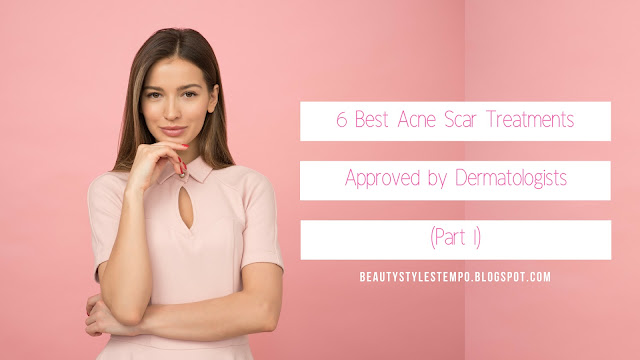 best-acne-scar-treatment-part-1