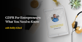 GDPR For Entrepreneurs: What You Need To Know podcast by Bobby Klinck for Amy Porterfield
