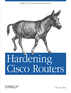 Hardening Cisco Routers: Help for Network Administrators (English Edition)