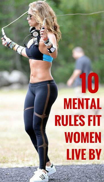 10 Mental Rules Fit Women Live By