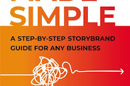 Marketing Made Simple: A Step-by-Step StoryBrand Guide for Any Business