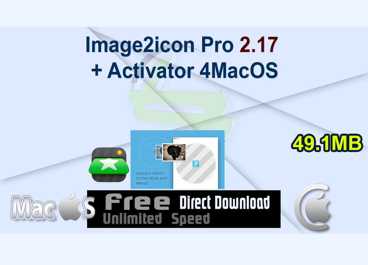 Image2icon Pro 2.17 + Activator 4MacOS