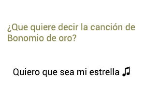 Significado de la canción Quiero Que Seas Mi Estrella Binomio de Oro.