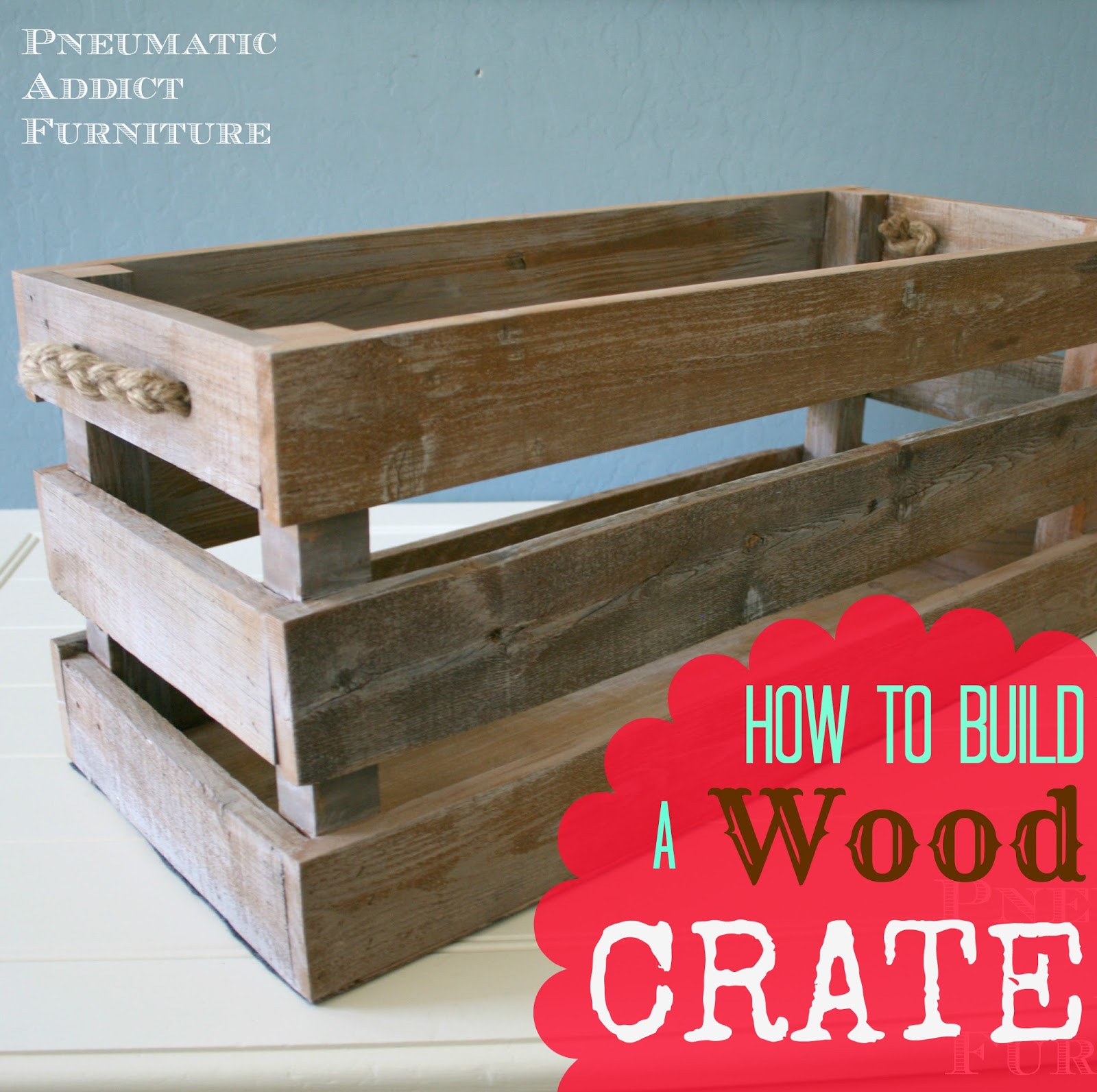how to build a wood crate pneumatic addict