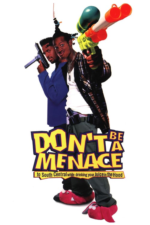 Watch Don't Be a Menace to South Central While Drinking Your Juice in the Hood 1996 Full Movie With English Subtitles