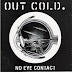 OUT COLD - No Eye Contact  (EP,98)