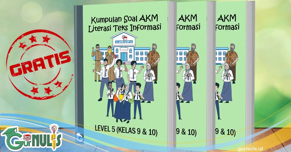 Kumpulan Soal AKM Literasi Teks Informasi Level 5 (Kelas 9