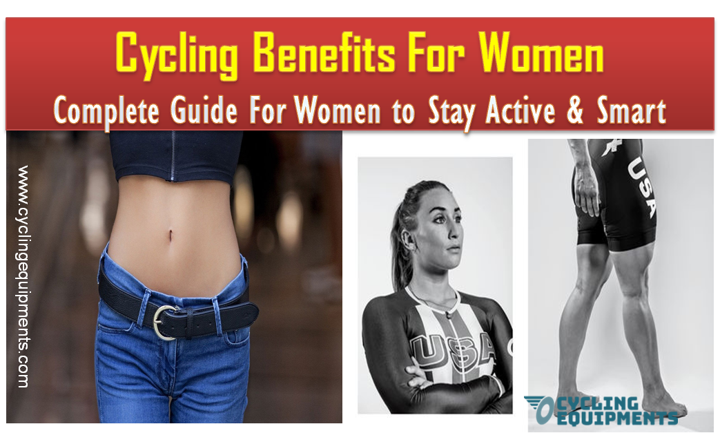 Cycling Benefits For Women, Cycling Benefits For Ladies, Indoor Cycling Benefits For Ladies