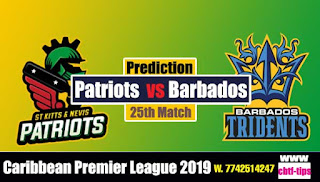 Who will win Today CPL T20 2019 25th Match Nevis Patriots vs Barbados