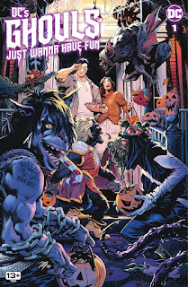 Cover of DC's Ghouls Just Wanna Have Fun #1 from DC Comics
