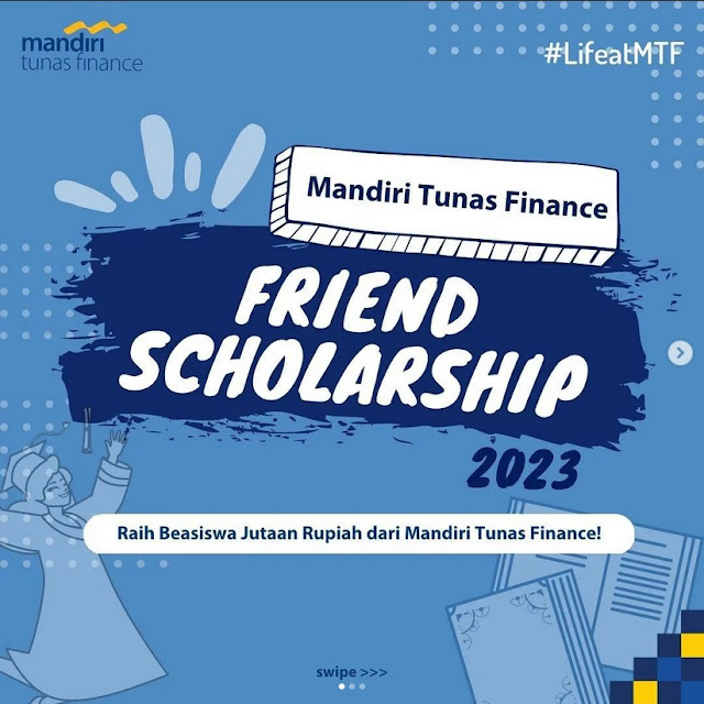 Mandiri Tunas Finance Friend Scholarship 2023 (Deadline Pendaftaran 27 Januari 2023)