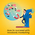How to succeed with Facebook marketing