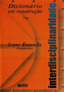 Interdisciplinaridade: Dicionário em Construção - Ivani Fazenda