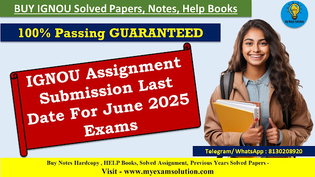 IGNOU Assignment Submission Last Date For June 2025 Exams