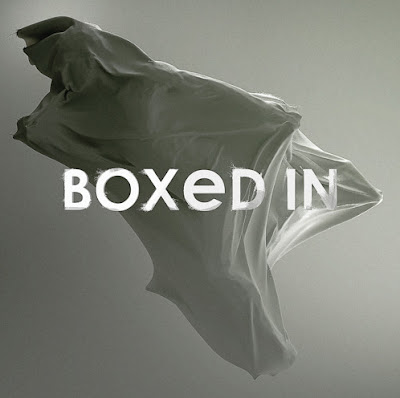 BOXED IN "Boxed In"