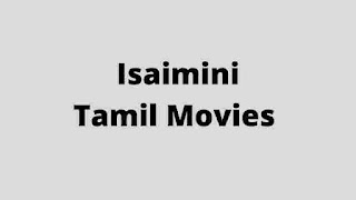 Isaimini 2022 Tamil Movies Download