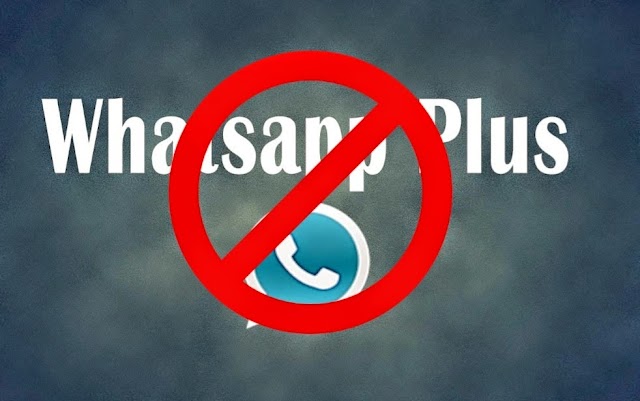 Desinstale "WhatsApp Plus" ou se prepare para ser  Banido!