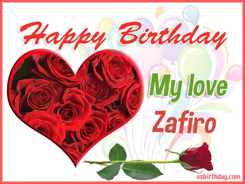 Zafiro Happy birthday love