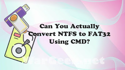 Can You Actually Convert NTFS to FAT32 Using CMD?