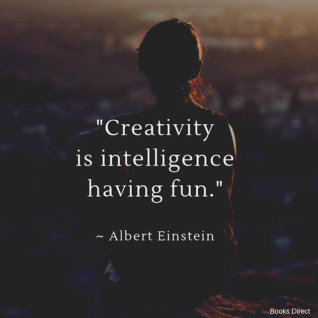 “Creativity is intelligence having fun.” ~ Albert Einstein