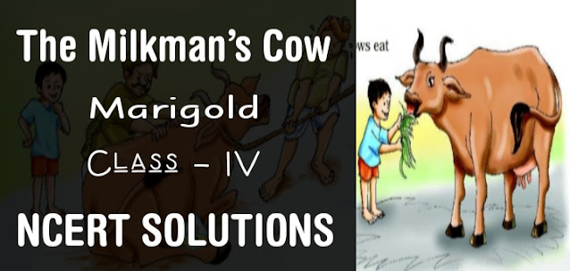 The Milkman’s Cow class 4 NCERT Solutions