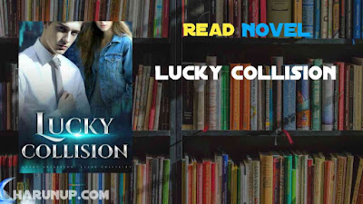 Read Lucky Collision Novel Full Episode