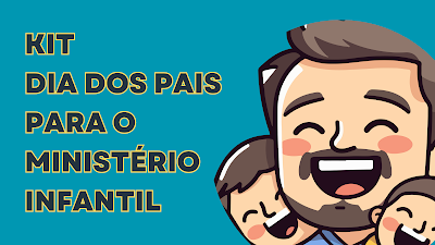 dia-dos-pais-ministério-infantil