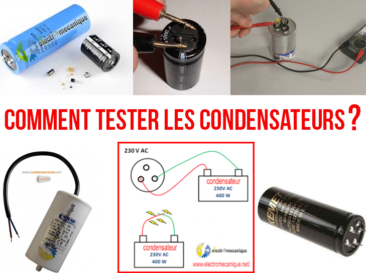 Comment tester un condensateur