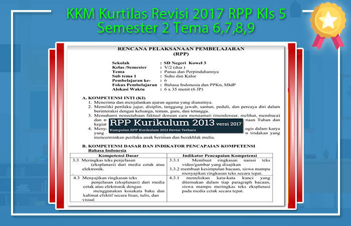 KKM Kurtilas Revisi 2017 RPP Kls 5 Semester 2 Tema 6,7,8,9 | RPP Kurikulum 2013