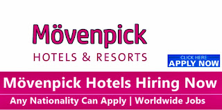 Movenpick Hotel Jobs In Dubai (UAE) 2023 | Apply Now