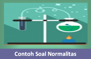 Contoh Soal Normalitas dan Pembahasannya Contoh Soal Normalitas dan Pembahasannya