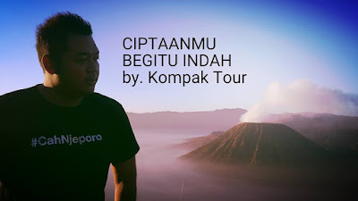 Wisata Bromo Murah Bersama Kompak Tour