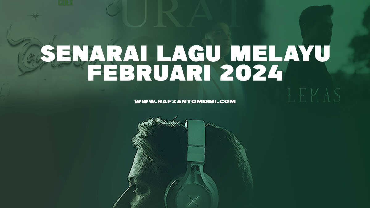 Senarai Lagu Melayu Februari 2024